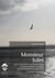 Monsieur Jules - Trois années de la vie de Jules Verne en Baie de Somme racontées par son capitaine au long cours
