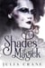 Shades of Magick - Daughters of the Craft, #1