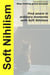 Soft Nihilism - Soft Nihilism, #1