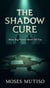 The Shadow Cure