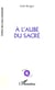 A l'aube du sacré