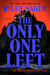 The Only One Left - A Novel