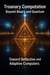 Troanary Computation - Beyond Binary and Quantum - Toward Reflective and Adaptive Computers - 1, #2