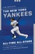 The New York Yankees All-Time All-Stars - The Best Players at Each Position for the Bronx Bombers