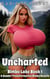 Uncharted: A Gender Transformation Bimbo Novella - Bimbo Lake, #1