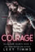 Courage - Billionaire Secrets Series, #3