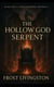 The Hollow God: Serpent - The Flameborne Prophecy, #2