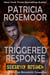 Triggered Response (Security Breach)
