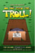 Do not feed the Troll! - The Roboteers, #2