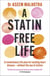 A Statin-Free Life - A revolutionary life plan for tackling heart disease – without the use of statins