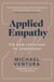 Applied Empathy - The New Language of Leadership