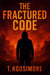 The Fructured Code - THE ALGORITHMIC REPUBLIC; Where Freedom Is Scripted., #8