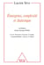 Émergence, complexité et dialectique - Sur les systèmes dynamiques non linéaires