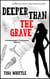 Deeper Than the Grave - The Tai Randolph & Trey Seaver Mysteries, #4