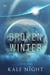 A Broken Winter