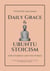 Daily Grace & Ubuntu Stoicism: For Yourself and the World