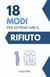 18 Modi Per Affrontare Il Rifiuto