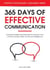 365 Days with Effective Communication: 365 Life-Changing Thoughts on Communication Skills, Social Intelligence, Charisma, Success, and Happiness - Positive Psychology Coaching Series