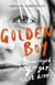 Golden Boy - A compelling, brave novel about coming to terms with being intersex