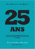 25 ans