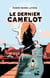 Le dernier camelot