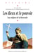 Les dieux et le pouvoir - Aux origines de la théocratie