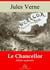 Le Chancellor – suivi d'annexes - Nouvelle édition 2019