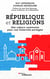 République et religions - Des valeurs communes pour une fraternité partagée