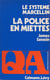 La police en miettes : le système Marcellin