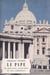 Le Pape - Le conclave, l'élection et les cardinaux