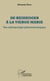 De Heidegger à la vierge Marie - Une anthropologie phénoménologique