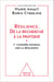 Résilience. De la recherche à la pratique