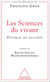 Les Sciences du vivant - Éthique et société