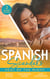 Spanish Scandals: Heat Of The Night - His Ultimate Prize / For the Sake of Their Son / A Spanish Awakening