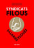 Syndicats filous. Salariés floués