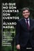 Lo que no son cuentas son cuentos - Relatos sobre los éxitos, fracasos, fortalezas y debilidades de la economía española