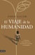El viaje de la humanidad - El big bang de las civilizaciones: el misterio del crecimiento y la desigualdad