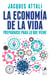 La economía de la vida - Prepararse para lo que viene