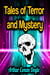 Tales of Terror and Mystery