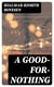 A Good-For-Nothing - 1876