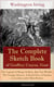 The Complete Sketch Book of Geoffrey Crayon, Gent. (Illustrated) - The Legend of Sleepy Hollow, Rip Van Winkle, The Voyage, Roscoe, A Royal Poet, A Sunday in London and Other Stories