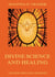 Divine Science And Healing