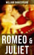 ROMEO & JULIET - Including The Classic Biography: The Life of William Shakespeare