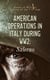 American Operations in Italy during WW2: Salerno - From the Beaches to the Volturno 9 September - 6 October 1943