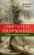 CHRISTMAS AT THOMPSON HALL and Other Trollopian Holiday Tales - The Complete Trollope's Christmas  Tales in One Volume (Including Christmas Day at Kirkby Cottage, The Mistletoe Bough, Not if I Know It &The Two Generals)