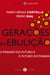 Gerações em ebulição - O passado do futuro e o futuro do passado