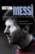 Misterio Messi - Los secretos del mejor jugador del mundo, al descubierto