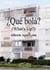 ¿Qué bolá? - (What´s up?)