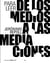 Para leer de los medios a las mediaciones