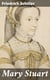 Mary Stuart - A Tragedy